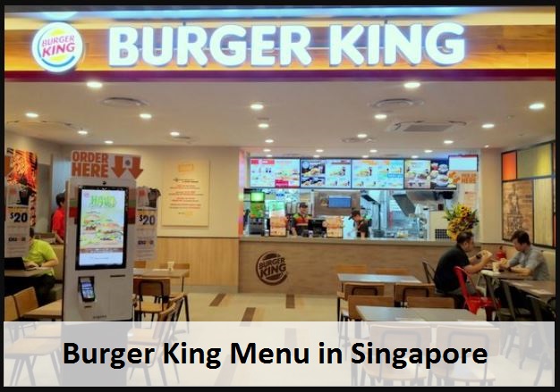 Burger King Menu in Singapore