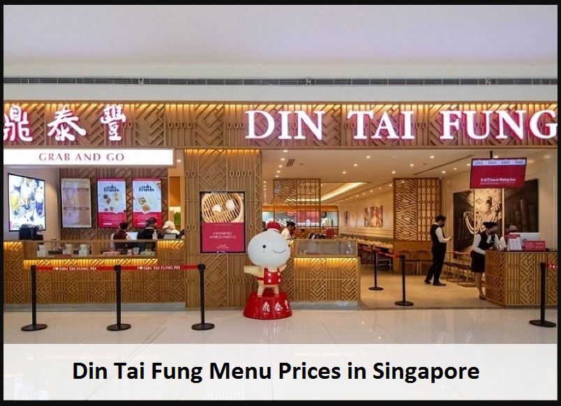 Din Tai Fung Menu Prices in Singapore