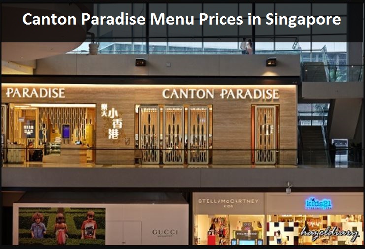 Canton Paradise Menu Prices in Singapore