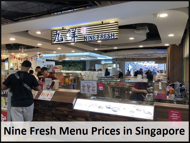 Nine Fresh Menu Prices List in Singapore Latest 2023