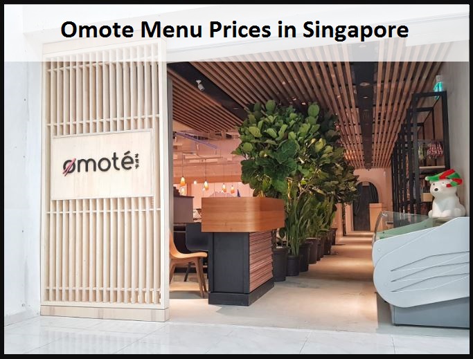Omote Menu Prices List in Singapore Latest 2023